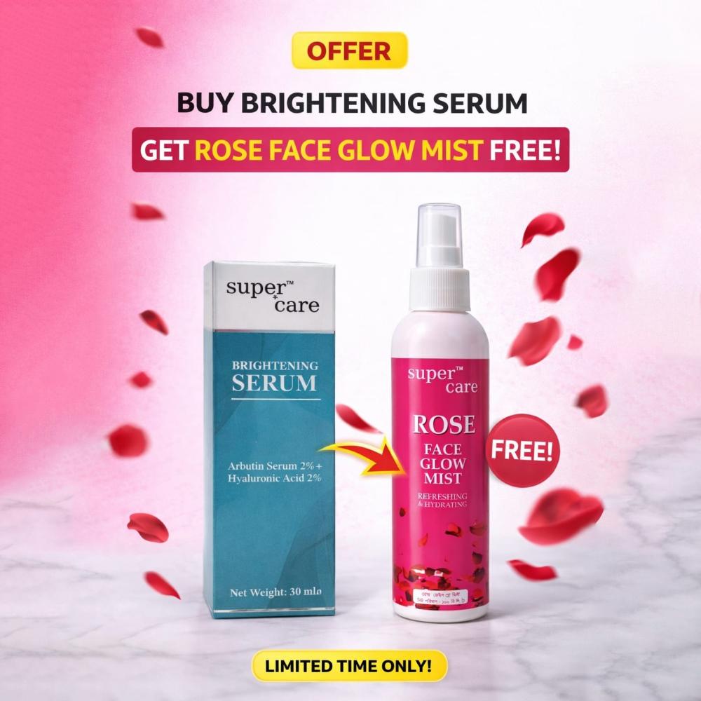 Buy Super Care Brightening Serum Get Super Care Rose Face Glow Mist